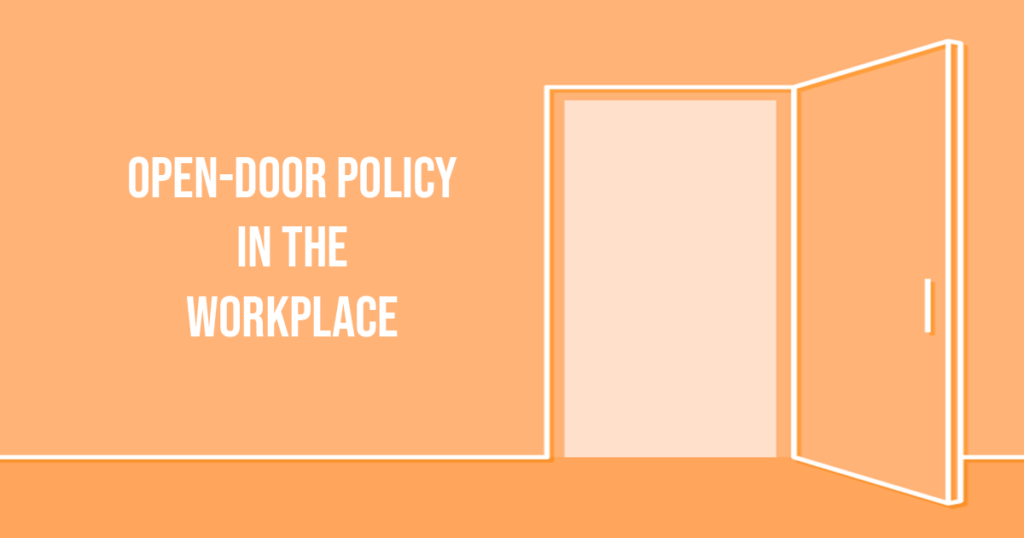 OPEN-DOOR POLICY IN THE WORKPLACE